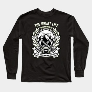 The Mountains are Calling and You Must Go Long Sleeve T-Shirt